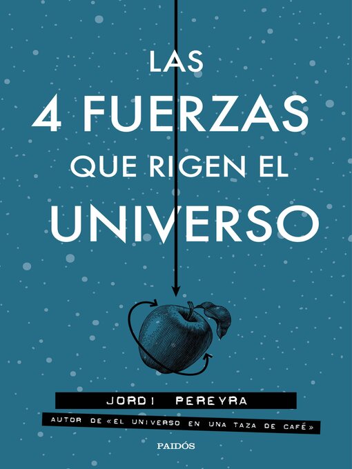 Title details for Las 4 fuerzas que rigen el universo by Jordi Pereyra - Available
